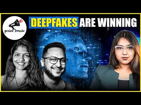 Deepfakes Are Winning - Can We Still Trust Anything Online? | Point Break EP3