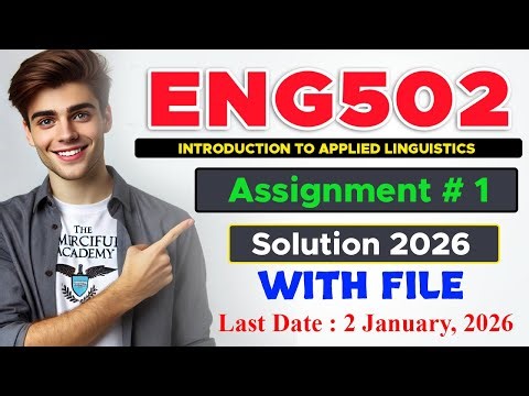 Eng502 Assignment # 1 Solution 2026 | 100% Correct Solution | The Merciful Academy