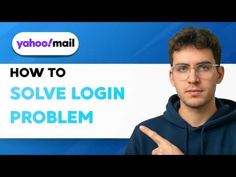How to Solve Yahoo Mail Login Problem [2026 Full Guide]