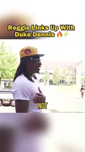 REGGIE REUNITES WITH DUKE DENNIS🔥
