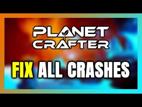 How to FIX The Planet Crafter Crashing, Freezing, Not Launching, Stuck & Black Screen