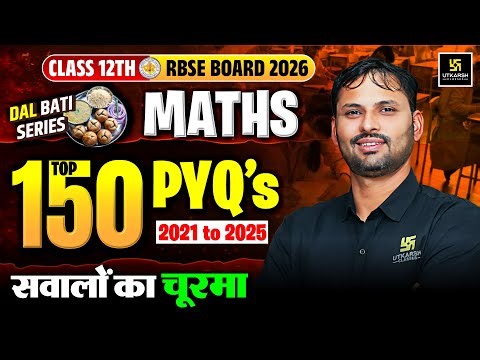 RBSE Class 12th Maths - Top 150 Most Important PYQs | Board Exam 2026 | Ravikant Sir