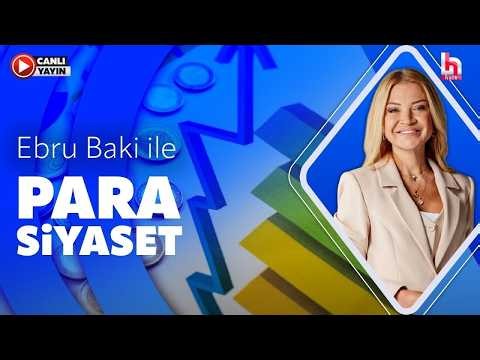 #CANLI | Ebru Baki ile Para Siyaset | İbrahim Kahveci - Yaşar Aydın