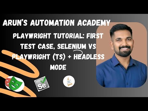 Playwright Tutorial: First Test Case, Selenium vs Playwright (TS) + Headless Mode for Beginners