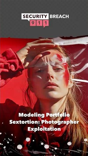 Modeling Portfolio Sextortion: Photographer Exploitation