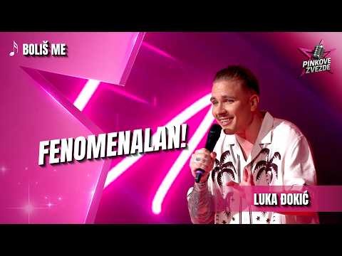 Luka Đokić – Boliš me | PINKOVE ZVEZDE