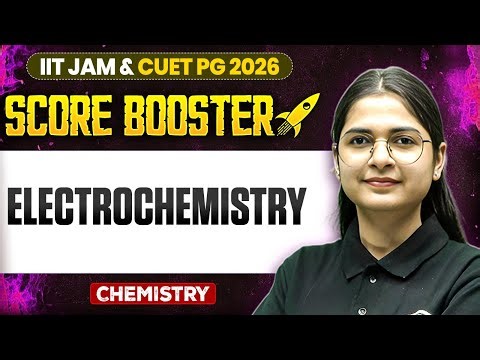 Electrochemistry | IIT JAM/CUET PG 2026 | IIT JAM Chemistry | IIT JAM Score Booster | PW