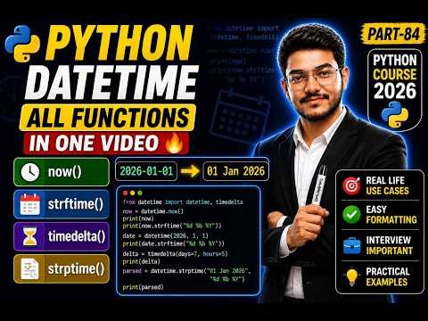 Python Datetime Module 🔥 All Functions Explained with Examples | Part-84