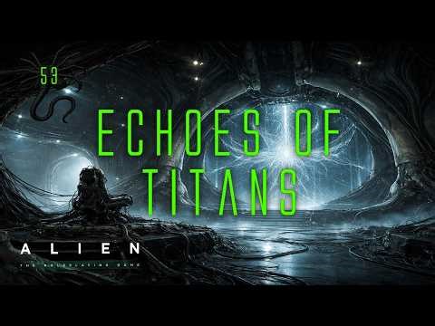 Alien RPG "Echoes of Titans" #53 Last Gasp