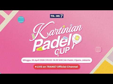 Kartinian Padel Cup TRANS7