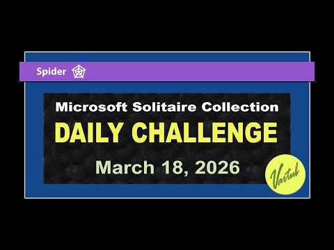 Microsoft Solitaire Collection | Daily Challenge March 18, 2026 | Spider Hard