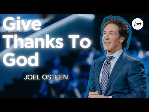 Thank God Before The Promise | Joel Osteen