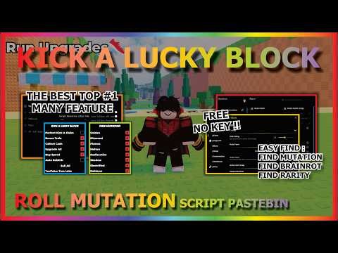 KICK A LUCKY BLOCK Script Pastebin 2026 AUTO FARM, ROLL MUTATION, PERFECT KICK, GODMODE (NO KEY) 💪🍀