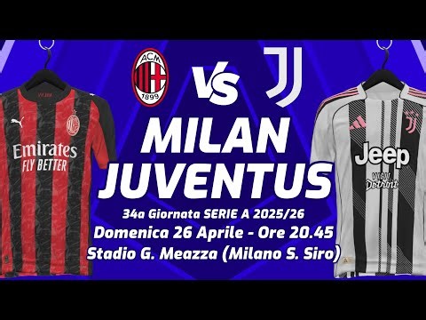 MILAN vs JUVENTUS 0-0 ▪︎ 34ª GIORNATA SERIE A 2025/26 ▪︎ DIRETTA LIVE STATISTICHE & CAMPO 3D