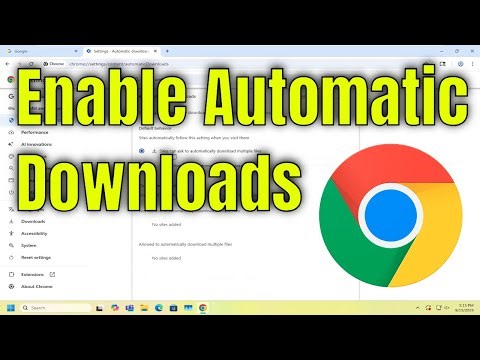 How To Enable Automatic Downloads on Google Chrome [Solution]