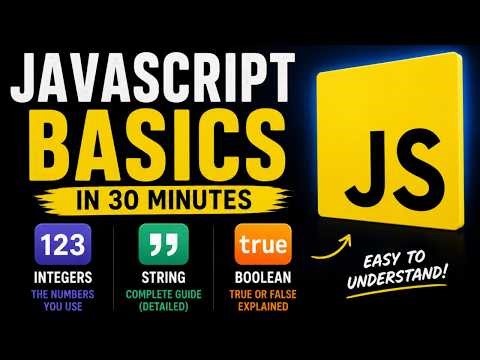 JavaScript Basics in 30 Minutes (Variables & Data Types)