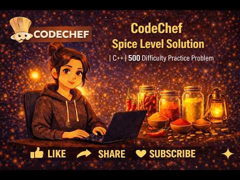 CodeChef Spice Level Solution | C++ | 500 Difficulty Practice Problem