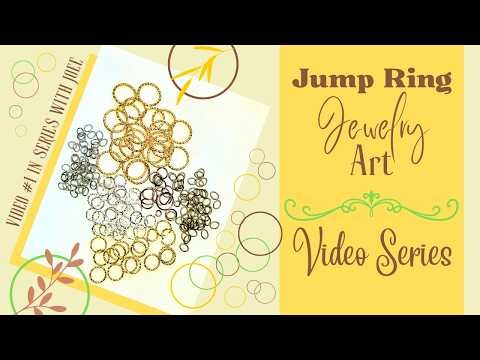 Jump Ring Jewelry Art Video Series #1