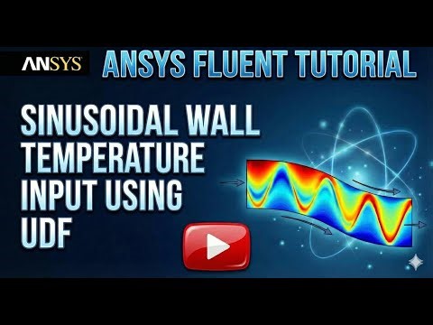 ANSYS Fluent Tutorial : Sinusoidal Wall Heating Boundary Conditions using UDF in A 2D Water Channel