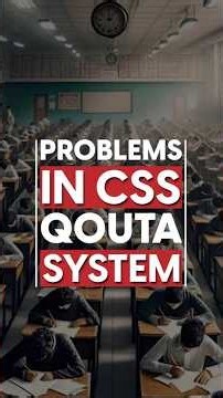 Problems in CSS quota system | CSS Series EP03