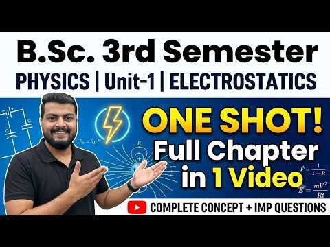 Electrostatics in 1 Shot. Electromagnetic Theory and Modern Optics bsc 3rd semester by Vivek Sir