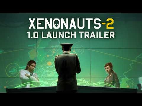 Xenonauts 2 - 1.0 Launch Trailer | Turn-Based Tactical Alien Invasion