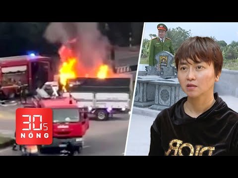 Bản tin 30s Nóng: Tài xế lái xe tải đang cháy tới trạm cứu hỏa; Giả chết để trục lợi bảo hiểm