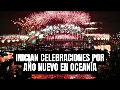 2026 llegó a AUSTRALIA y NUEVA ZELANDA: IMÁGENES de CELEBRACIONES por AÑO NUEVO en OCEANÍA | Gestión