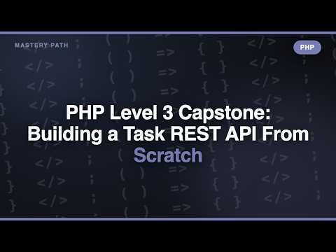 PHP Level 3 Capstone: Building a Task REST API From Scratch