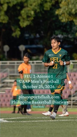 FEU 2-Ateneo 1 UAAP Men’s Football October 25, 2026 pinoysportsflash.com