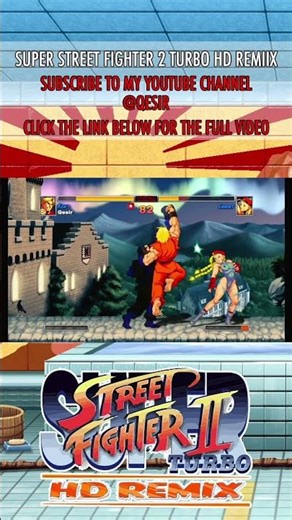 SUPER STREET FIGHTER 2 TURBO HD REMIX: KEN VS CAMMY SHORT
