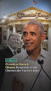President Barack Obama Responds to Trump's Reaction to the Cheesecake Factory Joke | The Root