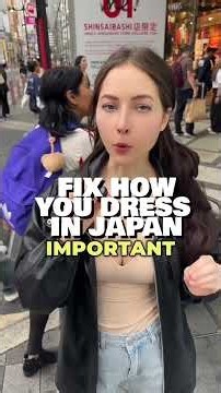 Fix how you dress in Japan