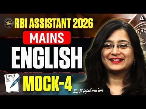 RBI Assistant Mains 2026 English | English Mock Test 4 | By Kinjal Ma'am