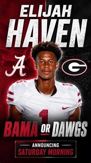 Will 5-Star QB Elijah Haven pick Alabama or Georgia???