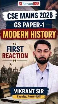 CSE MAIN 2026 | GS PAPER 1 | MODERN HISTORY | FIRST REACTION #cse #ias #ips #mains2026 #forumias