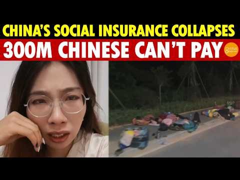 China’s Economy Spirals Toward Collapse! 300M Can’t Pay Social Insurance—CCP Goes Mad