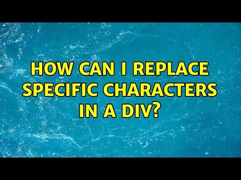 How can I replace specific characters in a div? (2 Solutions!!)