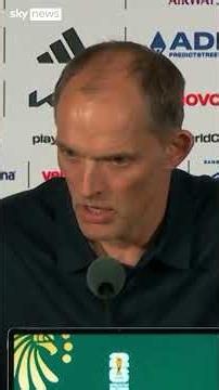 'If you stayed up, thank you', says England boss Thomas Tuchel