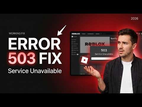 Fix Roblox 503 Service Unavailable Error | Step-by-Step Guide