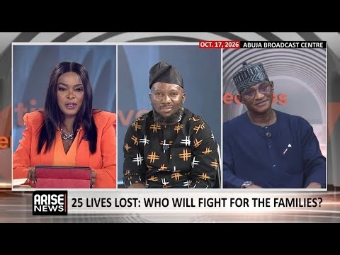 25 Lives Lost: Who Will Fight For The Families? - Effiong | Adekunle
