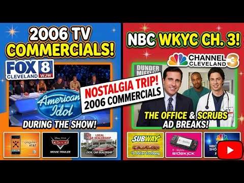 2006 TV Commercials on Fox 8 during American Idol and NBC WKYC Ch. 3 during The Office and Scrubs