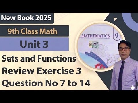 Review Exercise 3 Class 9th Chapter 3 New Book Math|| Sets & Functions|| Question 7 to 14|| PCTB||