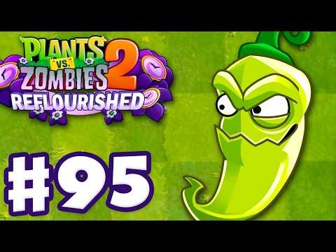 PICKLED PEPPER! New Plant! - Plants vs. Zombies 2: Reflourished - Gameplay Walkthrough Part 95