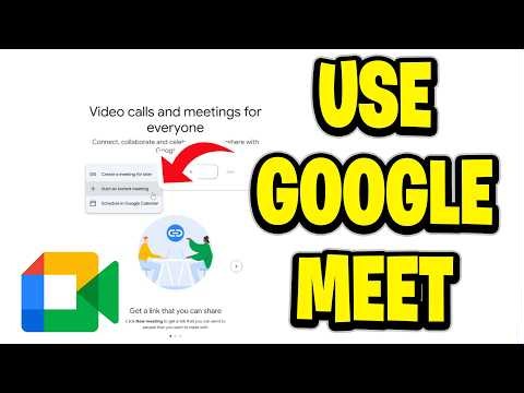 How To Use Google Meet - For Beginners