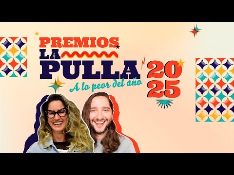 Premios La Pulla: esto fue lo más NEFASTO de 2025 ft. María Paulina Baena | La Pulla