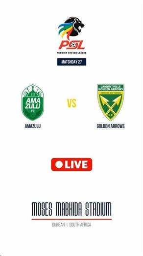 AmaZulu vs Golden Arrows | Betway Premiership (South Africa) | Matchday 27 | LIVE