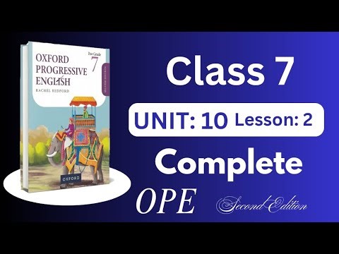 OPE Unit 10 question/Answer class 7 complete || Oxford Progressive English book 7 