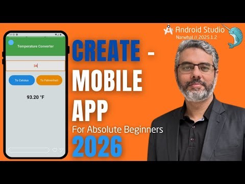 Create Android Mobile App from Scratch (2026) | Step-By-Step Android Studio Tutorial