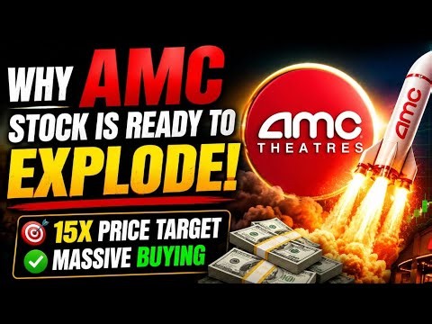 Why AMC Stock Is Ready To Explode | 15X Price Target & Massive Buying